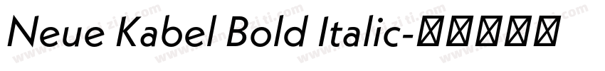 Neue Kabel Bold Italic字体转换